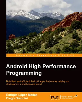 López Mañas / Grancini |  Android High Performance Programming | eBook | Sack Fachmedien