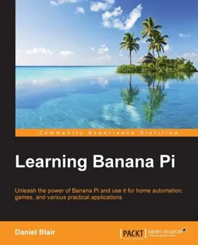 Blair |  Learning Banana Pi | eBook | Sack Fachmedien