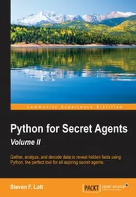 Lott |  Python for Secret Agents - Volume II | eBook | Sack Fachmedien