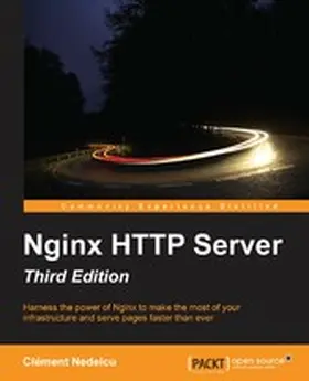 Nedelcu |  Nginx HTTP Server, Third Edition | eBook | Sack Fachmedien