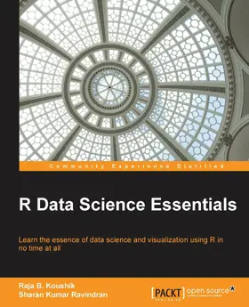 Koushik / Kumar Ravindran |  R Data Science Essentials | eBook | Sack Fachmedien