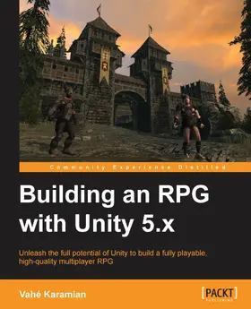 Karamian |  Building an RPG with Unity 5.x | eBook | Sack Fachmedien
