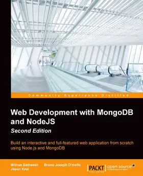 Satheesh / Joseph D'mello / Krol |  Web Development with MongoDB and NodeJS | eBook | Sack Fachmedien