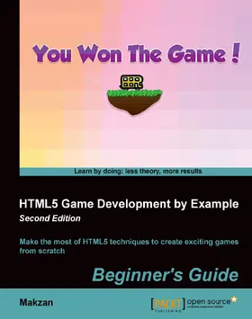 Makzan |  HTML5 Game Development by Example(Second Edition) | eBook | Sack Fachmedien