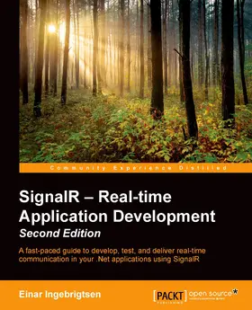 Ingerbrigsten |  SignalR: Real-time Application Development - Second Edition | eBook | Sack Fachmedien