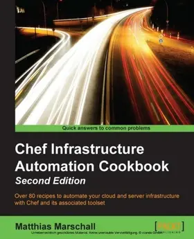 Marschall |  Chef Infrastructure Automation Cookbook - Second Edition | eBook | Sack Fachmedien