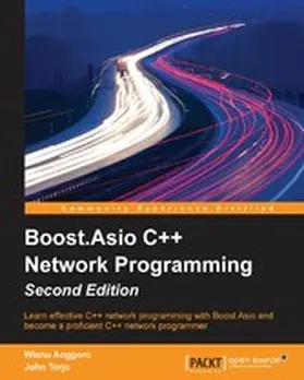 Anggoro |  Boost.Asio C++ Network Programming - Second Edition | eBook | Sack Fachmedien