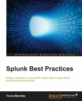 Marlette / Ladd |  Splunk Best Practices | eBook | Sack Fachmedien