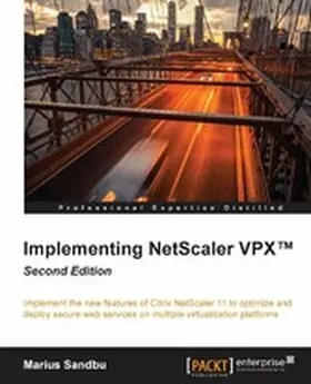 Sandbu |  Implementing NetScaler VPX(TM) - Second Edition | eBook | Sack Fachmedien