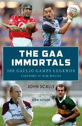 Scally |  The GAA Immortals | eBook | Sack Fachmedien