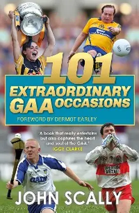 Scally |  101 Extraordinary GAA Occasions | eBook | Sack Fachmedien
