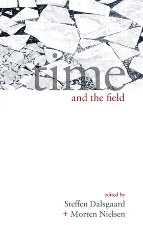 Dalsgaard / Nielsen |  Time and the Field | Buch |  Sack Fachmedien
