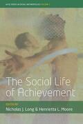 Long / Moore |  The Social Life of Achievement | Buch |  Sack Fachmedien