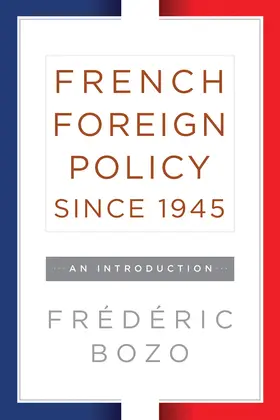 Bozo |  French Foreign Policy since 1945 | Buch |  Sack Fachmedien