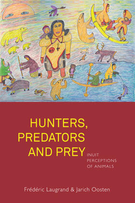 Laugrand / Oosten | Hunters, Predators and Prey | Buch | 978-1-78533-337-8 | sack.de