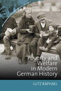 Raphael |  Poverty and Welfare in Modern German History | Buch |  Sack Fachmedien
