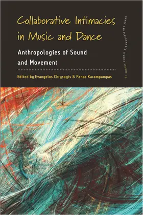 Chrysagis / Karampampas |  Collaborative Intimacies in Music and Dance | Buch |  Sack Fachmedien