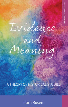 Rüsen |  Evidence and Meaning | Buch |  Sack Fachmedien