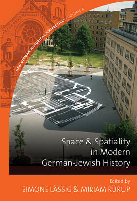 Lässig / Rürup |  Space and Spatiality in Modern German-Jewish History | Buch |  Sack Fachmedien