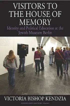 Kendzia |  Visitors to the House of Memory | eBook | Sack Fachmedien