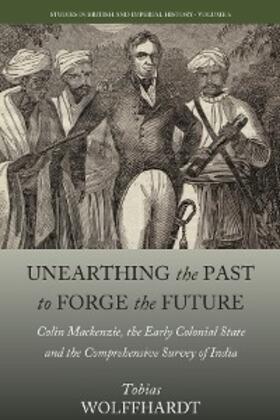 Wolffhardt |  Unearthing the Past to Forge the Future | eBook | Sack Fachmedien