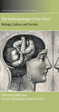 Betsinger / Han / Scott |  The Anthropology of the Fetus | Buch |  Sack Fachmedien