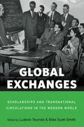 Scott-Smith / Tournès |  Global Exchanges | Buch |  Sack Fachmedien