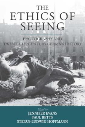 Evans / Betts / Hoffmann |  The Ethics of Seeing | eBook | Sack Fachmedien
