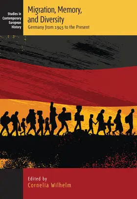 Wilhelm |  Migration, Memory, and Diversity | Buch |  Sack Fachmedien