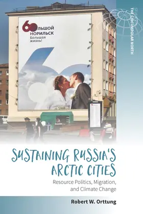 Orttung | Sustaining Russia's Arctic Cities | Buch | 978-1-78533-842-7 | www.sack.de