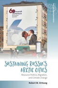Orttung |  Sustaining Russia's Arctic Cities | Buch |  Sack Fachmedien