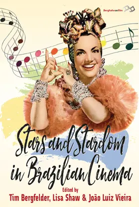 Bergfelder / Shaw / Vieira | Stars and Stardom in Brazilian Cinema | Buch | 978-1-78533-843-4 | www.sack.de