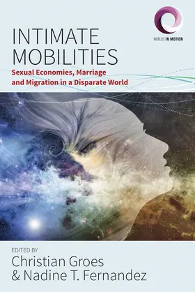Groes / Fernandez |  Intimate Mobilities | Buch |  Sack Fachmedien