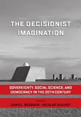 Bessner / Guilhot | The Decisionist Imagination | E-Book | www.sack.de