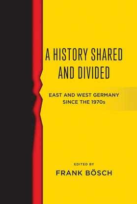 Bösch | A History Shared and Divided | Buch | 978-1-78533-925-7 | sack.de