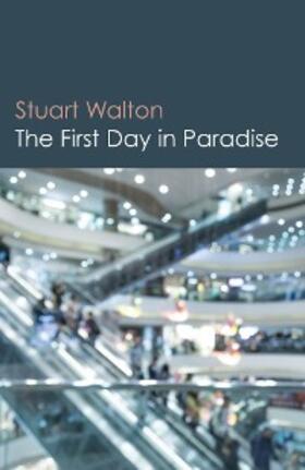 Walton |  The First Day in Paradise | eBook | Sack Fachmedien