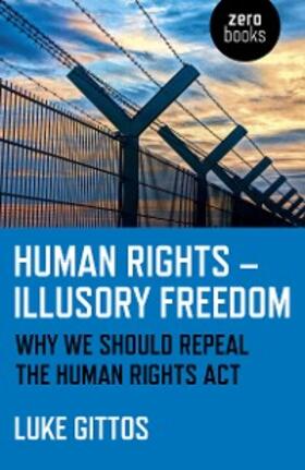 Gittos |  Human Rights - Illusory Freedom | eBook | Sack Fachmedien