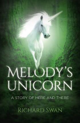 Swan |  Melody's Unicorn | eBook | Sack Fachmedien