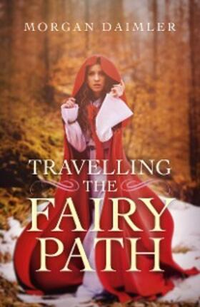 Daimler |  Travelling the Fairy Path | eBook | Sack Fachmedien