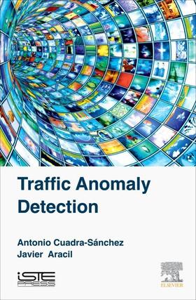 Cuadra-Sánchez / Aracil |  Traffic Anomaly Detection | Buch |  Sack Fachmedien