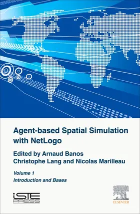Banos / Lang / Marilleau |  Agent-Based Spatial Simulation with NetLogo Volume 1 | Buch |  Sack Fachmedien