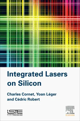 Léger / Robert |  Integrated Lasers on Silicon | Buch |  Sack Fachmedien