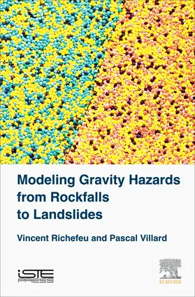 Richefeu / Villard |  Modeling Gravity Hazards from Rockfalls to Landslides | Buch |  Sack Fachmedien