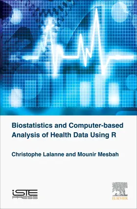 Lalanne / Mesbah | Biostatistics and Computer-based Analysis of Health Data usi | Buch | 978-1-78548-088-1 | sack.de