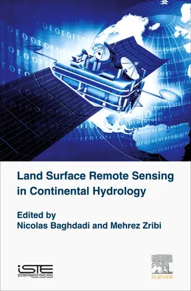 Baghdadi / Zribi | Land Surface Remote Sensing in Continental Hydrology | Buch | 978-1-78548-104-8 | sack.de