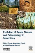 Cuny / Guinot / Enault |  Evolution of Dental Tissues and Paleobiology in Selachians | Buch |  Sack Fachmedien