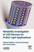 Baillot / Deshayes |  Reliability Investigation of Led Devices for Public Light Applications | Buch |  Sack Fachmedien
