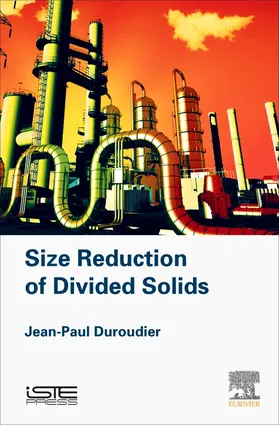 Duroudier | Size Reduction of Divided Solids | Buch | 978-1-78548-185-7 | www.sack.de
