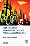 Duroudier |  Heat Transfer in the Chemical, Food and Pharmaceutical Industries | Buch |  Sack Fachmedien
