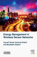 Touati / Daachi / Cherif Arab |  Energy Management in Wireless Sensor Networks | Buch |  Sack Fachmedien